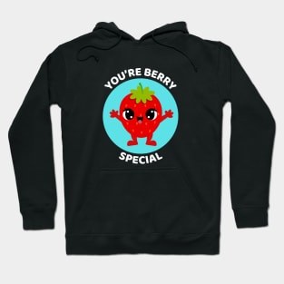You're Berry Special | Berry Pun Hoodie